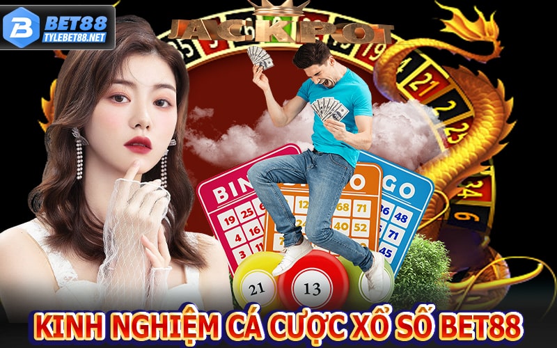 Kinh nghiệm cá cược xổ số bet88 hướng dẫn chơi lô đề online